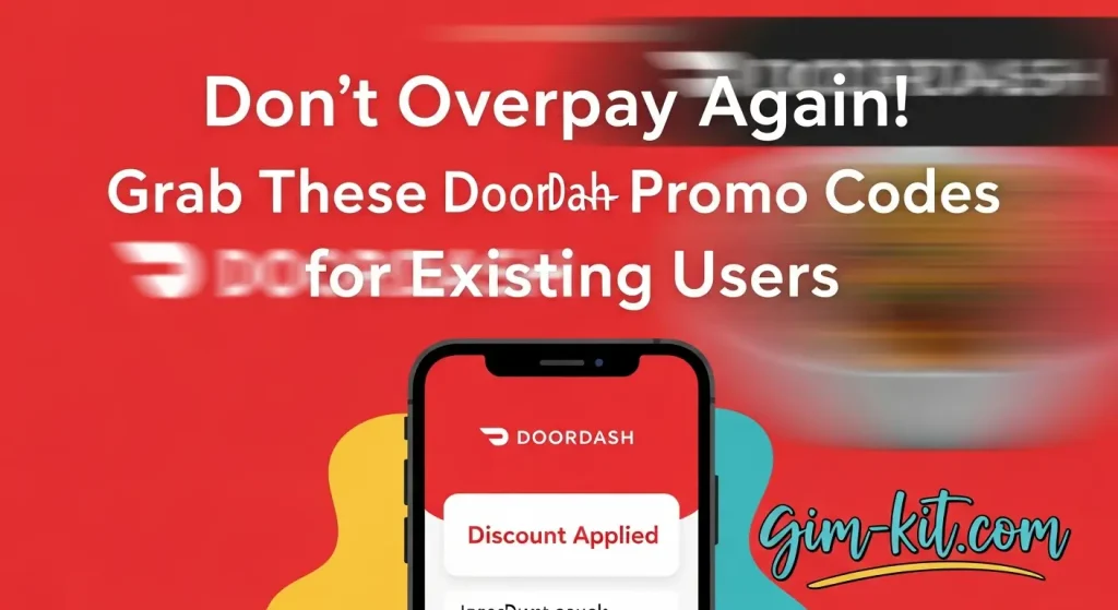 Don’t Overpay Again! Grab These DoorDash Promo Codes for Existing Users