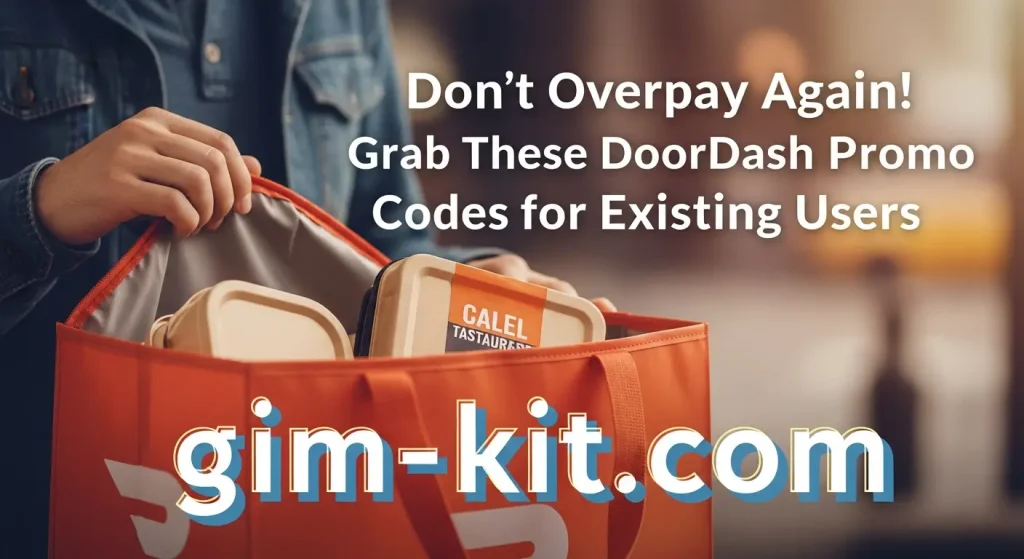 Don’t Overpay Again! Grab These DoorDash Promo Codes for Existing Users