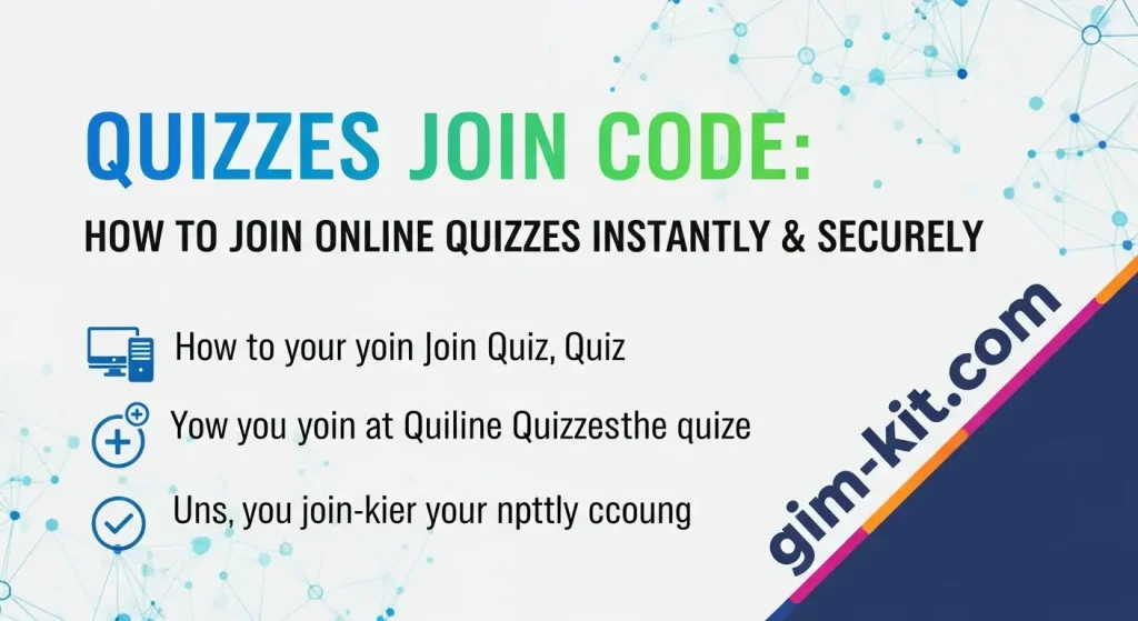 Quizzes Join Code